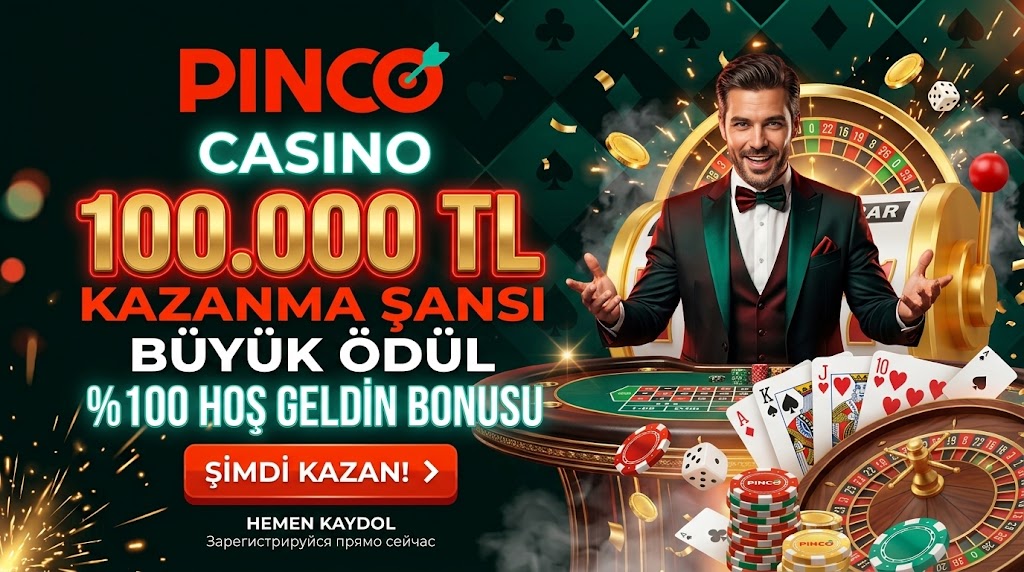 Pinco bonus kosullari: hos geldin bonusu tablo